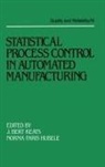 Keats, Bert Keats - Statistical Process Control in Automated Manufacturing