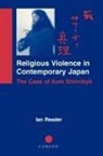Ian Reader, Reader Ian - Religious Violence in Contemporary Japan