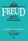 Toby Gelfand, Gelfand Toby, John Kerr - Freud and the History of Psychoanalysis