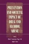 Robert T Ammerman, Robert T. Ammerman, Ammerman Robert T., Peggy J Ott, Peggy J. Ott, Ott Peggy J.... - Prevention and Societal Impact of Drug and Alcohol Abuse