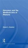 Robert L Kindrick, Robert L. Kindrick, Kindrick Robert L. - Henryson and the Medieval Arts of Rhetoric