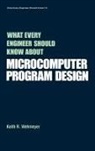 Wehmeyer, Keith A Wehmeyer, Keith A. Wehmeyer - What Every Engineer Should Know about Microcomputer Software