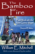 William E Mitchell, William E. Mitchell, Mitchell William E. - Bamboo Fire