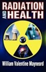 Leo Kuper, William Mayneord, William Valentine Mayneord - Radiation and Health