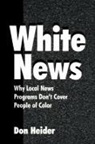 Don Heider, Heider Don - White News