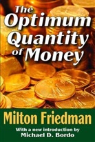 Nicholas Eberstadt, Milton Friedman - The Optimum Quantity of Money