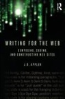 J D Applen, J. D. Applen, J.D. Applen - Writing for the Web
