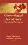 Jr Merl C Hokenstad, Merl C Hokenstad, Merl C Hokenstad Jr, Katherine Kendall, Kendall Katherine - Gerontological Social Work