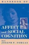 Joseph P Forgas, Joseph P. Forgas - Handbook of Affect and Social Cognition