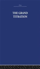 Joseph Needham, Needham Joseph - The Grand Titration