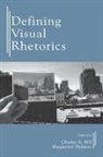 Marguerite Helmers, Charles A. Hill, Marguerite Helmers, Helmers Marguerite, Charles A Hill, Charles A. Hill... - Defining Visual Rhetorics