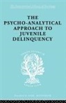 Kate Friedlander, Friedlander Kate - A Psycho-Analytical Approach to Juvenile Delinquency