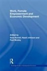 Sara Horrell, Sara Horrell, Hazel Johnson, Paul Mosley - Work, Female Empowerment and Economic De