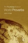 Jon Stone, Jon R Stone, Jon R. Stone, Stone Jon R. - The Routledge Book of World Proverbs