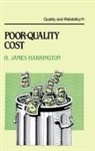 Harrington, H J Harrington, H James Harrington, H. James Harrington, Harrington H. James - Poor-Quality Cost