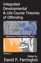 David P Farrington, David P. Farrington, David P Farrington, David P. Farrington - Integrated Developmental and Life-Course Theories of Offending