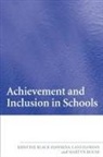Kristine Black Hawkins, Kristine Black-Hawkins, Et al, Lani Florian, Martyn Rouse - Achievement and Inclusion in Schools