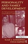 Stefan Ruppert, Klaus Schneewind, Klaus A Schneewind, Klaus A. Schneewind - Personality and Family Development