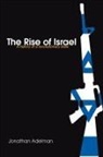 Jonathan Adelman, Adelman Jonathan - The Rise of Israel