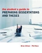 Brian Allison, Allison Brian, Phil Race - The Student's Guide to Preparing Dissertations and Theses