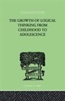 Barbel Inhelder, Bärbel Inhelder, Piaget, Jean Piaget, Jean &amp; Inhelder Brbel Piaget - The Growth of Logical Thinking From Childhood to Adolescence