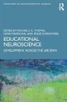 Iroise Dumontheil, Denis Mareschal, Michael S C Thomas - Educational Neuroscience