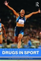 Andrew Smith, Andy Smith, Ivan Waddington, Waddington Ivan - An Introduction to Drugs in Sport