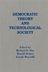 Ronald Beiner, Richard B Day, Richard B. Day, Joseph Masciulli - Democratic Theory and Technological Society