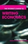 Robert H Neugeboren, Robert H. Neugeboren, Neugeboren Robert H. - Students Guide to Writing Economics