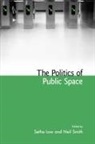 Setha Low, Low Setha, Neil Smith - Politics of Public Space