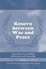 Tonny Brems Knudsen, Tonny Brems Knudsen, Knudsen Tonny Brems, Carsten Bagge Laustsen, Laustsen Carsten Bagge - Kosovo Between War and Peace