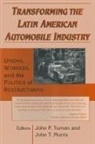 John T Morris, John T. Morris, Morris John T., John P Tuman, John P. Tuman, Tuman John P. - Transforming the Latin American Automobile Industry