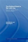 Nick Ritchie, Ritchie Nick, Paul Rogers - The Political Road to War With Iraq