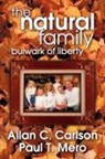 Allan C Carlson, Allan C. Carlson, Allan C./ Mero Carlson - The Natural Family