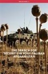 Cyrus Hodes, Hodes Cyrus, Mark Sedra, Sedra Mark - The Search for Security in Post-Taliban Afghanistan