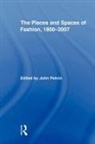 John Potvin, John Potvin, Potvin John - The Places and Spaces of Fashion 1800-20