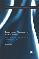 Aram Ziai, Ziai Aram - Development Discourse and Global History