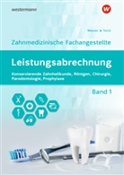 Barbara Meurer, Ingrid Turck - Leistungsabrechnung für die Zahnmedizinische Fachangestellte