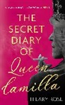 Hilary Rose - The Secret Diary of Queen Camilla