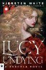 Kiersten White - Lucy Undying: A Dracula Novel