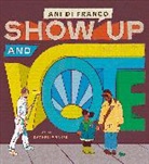 Rachelle Baker, Ani DiFranco, DiFranco Ani, Baker Rachelle - Show Up and Vote