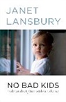Janet Lansbury - No Bad Kids