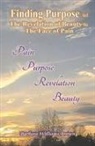 Barbara W Brown, Barbara Williams Brown - Finding Purpose & The Revelation of Beauty in the Face of Pain