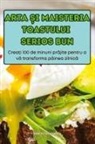 Gabriel Georgescu - ARTA ¿I MAISTERIA TOASTULUI SERIOS BUN