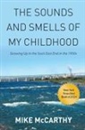 Mike McCarthy - The Sounds and Smells of My Childhood