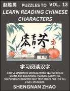 Shengnan Zhao - Puzzles to Read Chinese Characters (Part 13) - Easy Mandarin Chinese Word Search Brain Games for Beginners, Puzzles, Activities, Simplified Character Easy Test Series for HSK All Level Students