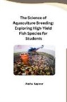 Aisha Kapoor - The Science of Aquaculture Breeding