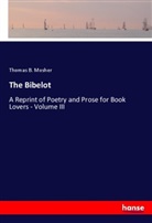 Thomas B. Mosher - The Bibelot