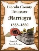 Historical Records Project - Lincoln County, Tennessee Marriages 1838-1860