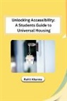 Rohit Khanna - Unlocking Accessibility